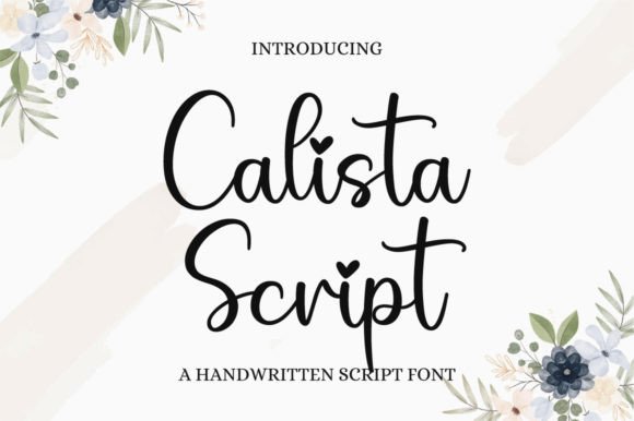 Calista Script: A Timeless Font for Campaigns That Need Personality
