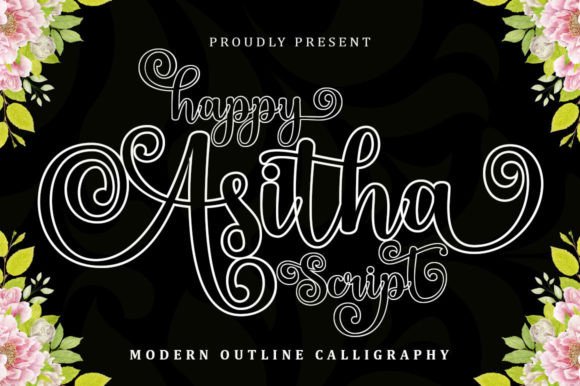 The Modern Editorial Appeal of Happy Asitha Script Font